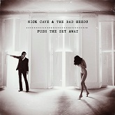 Nick Cave & The Bad Seeds 'Push The Sky Away' LP artwork