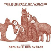 The Ministry Of Wolves 'Music From Republik Der Wölfe' LP artwork
